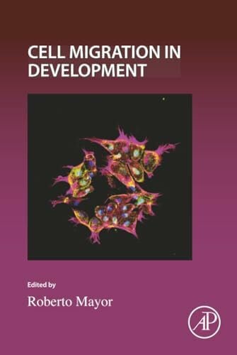 Cell Migration in Development: Volume 164 (Current Topics in Developmental Biology, Volume 164)