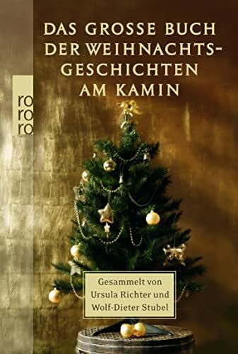 Das große Buch der Weihnachtsgeschichten am Kamin (Besondere Weihnachtsgeschichten)
