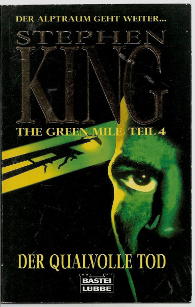 The Green Mile Teil 4. Der qualvolle Tod