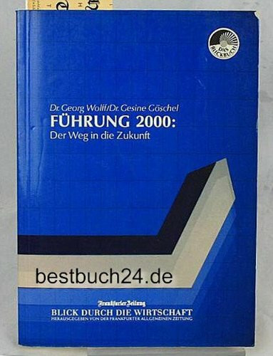 Führung 2000: Der Weg in die Zukunft