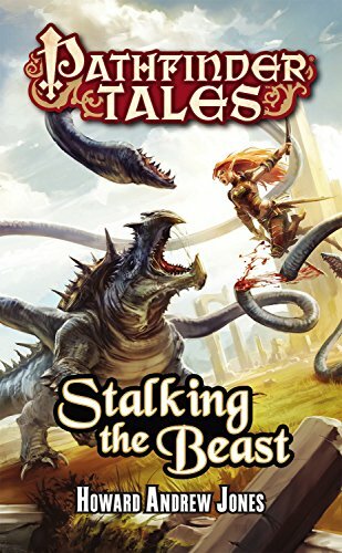 Pathfinder Tales: Stalking the Beast Pathfinder Tales: Stalking the Beast