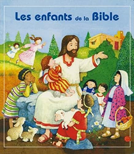 ENFANTS DE LA BIBLE (LES)