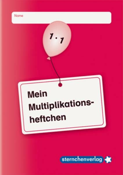 Mein Multiplikationsheftchen: Merkheft zur selbstständigen Erarbeitung und Auswendiglernen der Einmaleinsreihen