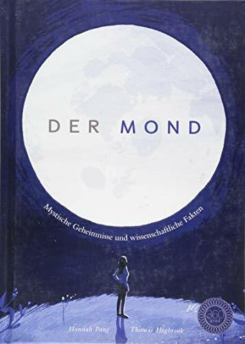 Der Mond: Mystische Geheimnisse und wissenschaftliche Fakten