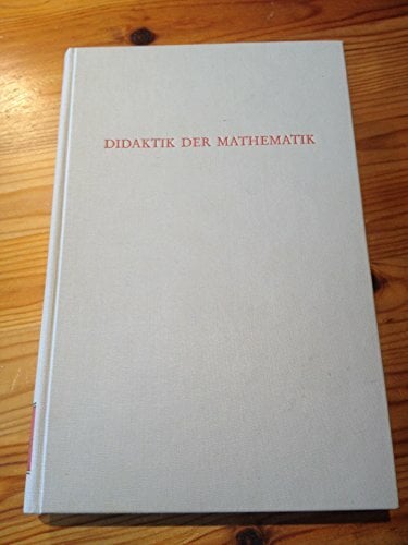 Didaktik der Mathematik Didaktik der Mathematik