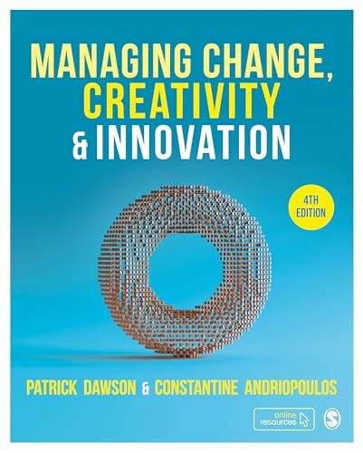 Managing Change, Creativity and Innovation Managing Change, Creativity and Innovation