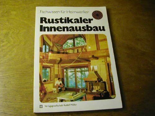 Rustikaler Innenausbau