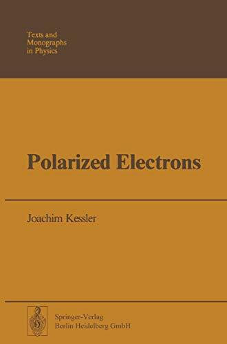 Polarized Electrons (Theoretical and Mathematical Physics)