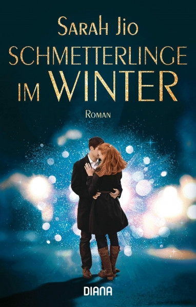 Schmetterlinge im Winter: Roman