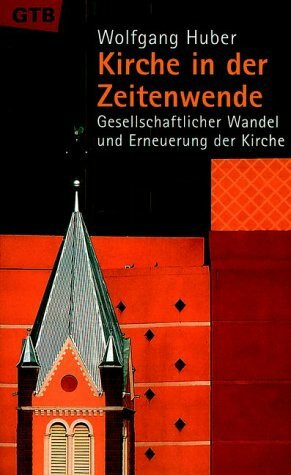 Kirche in der Zeitwende. Gesellschaftlicher Wandel und Erneuerung der Kirche