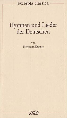 Hymnen und Lieder der Deutschen (Excerpta classica)
