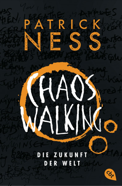 Chaos Walking - Die Zukunft der Welt: Das Finale des tiefgründigen Abenteuer-Epos (Die Chaos-Walking-Reihe, Band 3)
