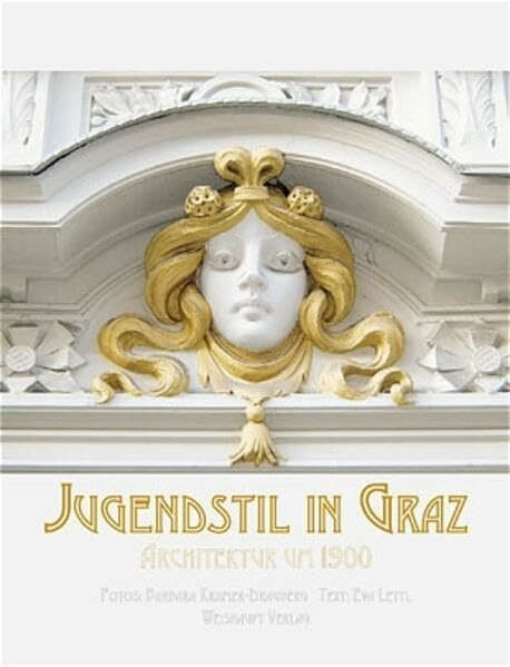 Jugendstil in Graz: Architektur um 1900