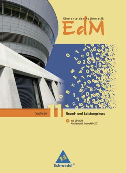 Elemente der Mathematik SII / Elemente der Mathematik SII - Ausgabe 2008 für Sachsen: Ausgabe 2008 für Sachsen / Schülerband 11 mit CD-ROM