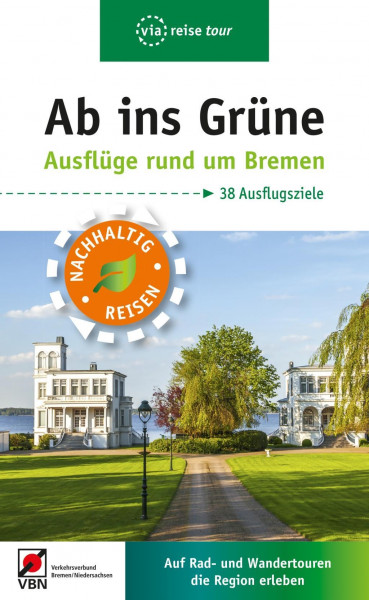 Ab ins Grüne - Ausflüge rund um Bremen