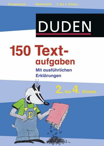 150 Textaufgaben 2. bis 4. Klasse (Duden - 150 Übungen)