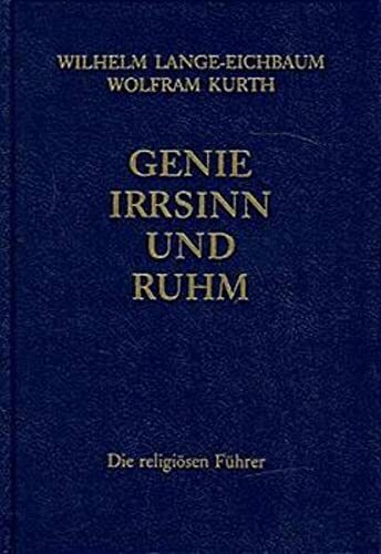 Genie, Irrsinn und Ruhm, in 11 Bdn., Bd.6, Die religiösen Führer