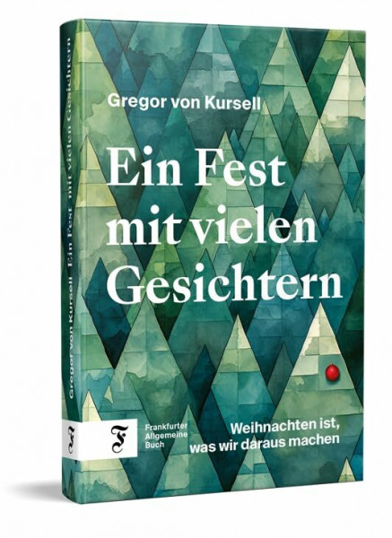 Ein Fest mit vielen Gesichtern: Weihnachten ist, was wir daraus machen | Die perfekte Lektüre für die Winter- und Weihnachtszeit – historisch fundiert und amüsant geschrieben