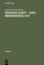 Romain Gary. Das brennende Ich