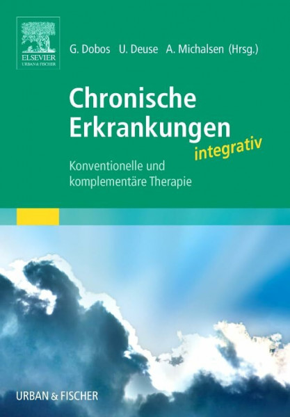 Chronische Erkrankungen integrativ: Konventionelle und komplementäre Therapie