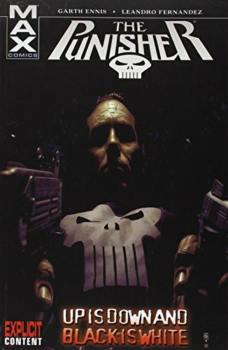 Punisher Max - Volume 4: Up is Down and Black is White