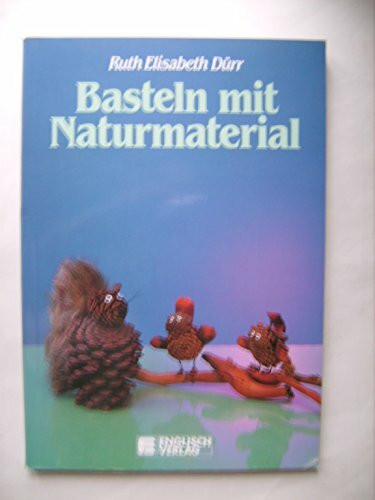 Basteln mit Naturmaterial. Hobbykurs für Anfänger und Fortgeschrittene