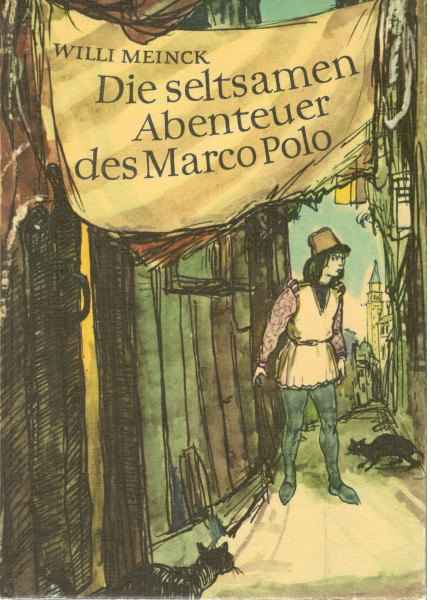 Die seltsamen Abenteuer des Marco Polo. / Die seltsamen Reisen des Marco Polo.