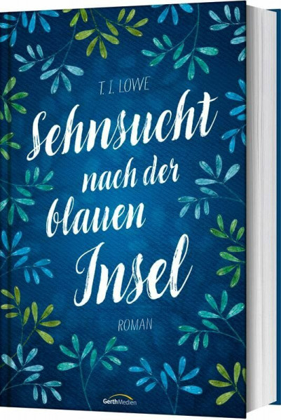 Sehnsucht nach der blauen Insel: Roman