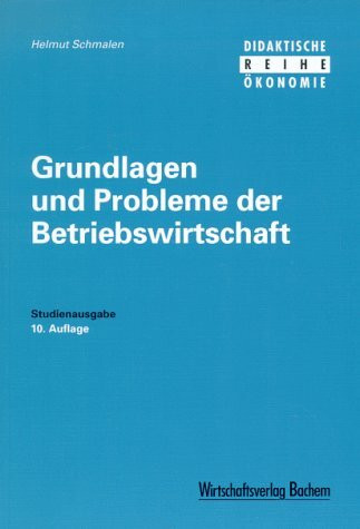 Grundlagen und Probleme der Betriebswirtschaft