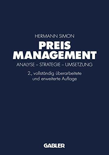 Preismanagement: Analyse - Strategie - Umsetzung