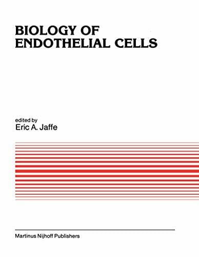 Biology of Endothelial Cells (Developments in Cardiovascular Medicine, 27, Band 27)