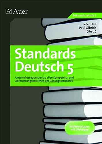 Standards Deutsch, Klasse 5: Unterrichtssequenzen zu allen Kompetenz- und Anforderungsbereichen der Bildungsstandards
