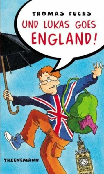 Und Lukas goes England! (Für Mädchen verboten)
