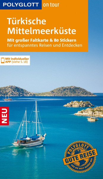 POLYGLOTT on tour Reiseführer Türkische Mittelmeerküste: Mit großer Faltkarte, 80 Stickern und individueller App