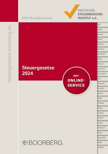 Steuergesetze 2024: mit allen aktuellen Änderungen und Stichwortverzeichnis, inkl. Online-Service (DStI-Praktikertexte) Steuergesetze 2024: mit allen aktuellen Änderungen und Stichwortverzeichnis, inkl. Online-Service (DStI-Praktikertexte)