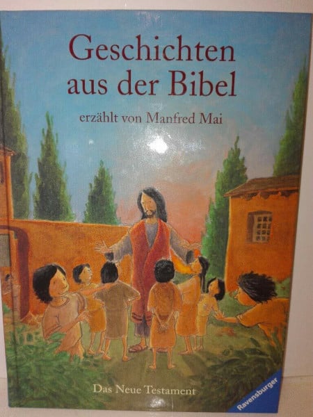Geschichten aus der Bibel: Das Neue Testament (Vorlese- und Familienbücher)
