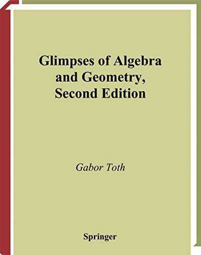 Glimpses of Algebra and Geometry (Undergraduate Texts in Mathematics)