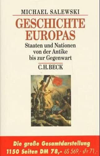 Geschichte Europas: Staaten und Nationen von der Antike bis zur Gegenwart (Beck's Historische ...