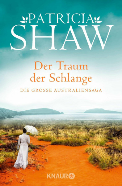 Der Traum der Schlange: Die große Australiensaga (Die Buchanan-Saga, Band 2)