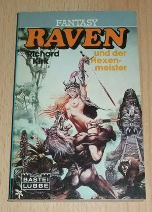 Raven und der Hexenmeister: Raven II (Fantasy. Bastei Lübbe Taschenbücher)