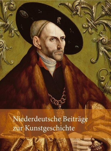 Niederdeutsche Beiträge zur Kunstgeschichte - Neue Folge, Band 2