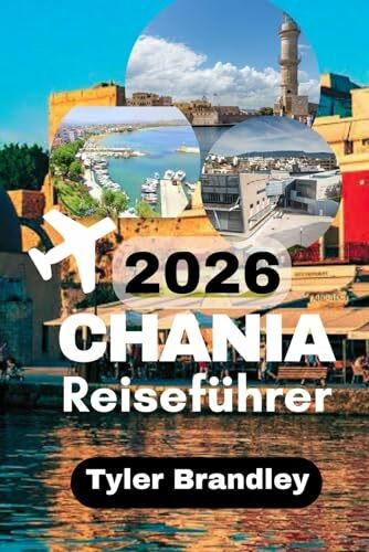 Chania Reiseführer 2026: Praktische Reiseplanung, kulturelle Perspektiven und lokale Erlebnisse auf Kreta