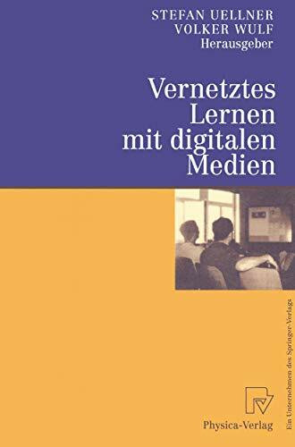 Vernetztes Lernen mit digitalen Medien. Proceedings der ersten Tagung "Computergestütztes Kooperatives Lernen (D-CSCL 2000)" am 23. und 24. März 2000 in Darmstadt