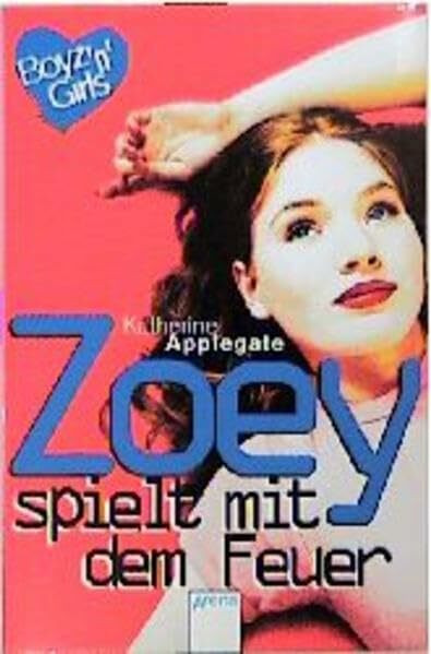 Zoey spielt mit dem Feuer (Boyz'n Girls)
