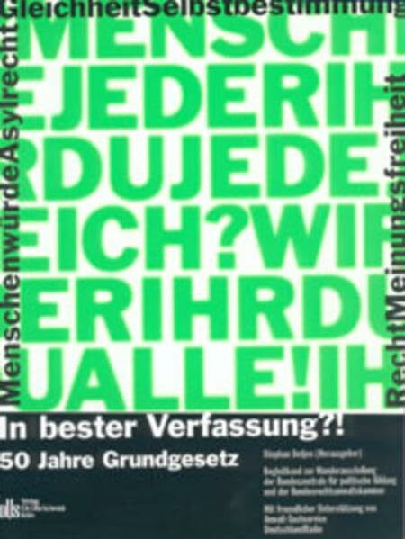 In bester Verfassung?!: 50 Jahre Grundgesetz