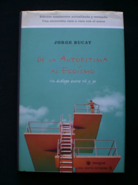 De la autoestima al egoismo (Divulgación, Band 85)