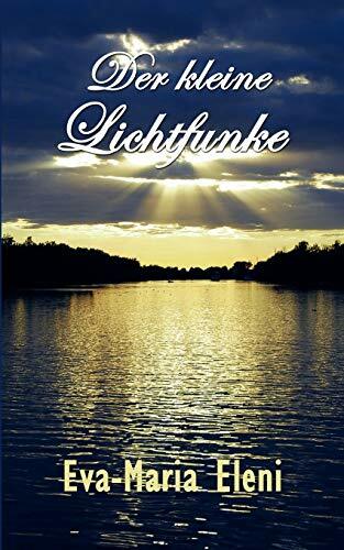 Der kleine Lichtfunke Der kleine Lichtfunke