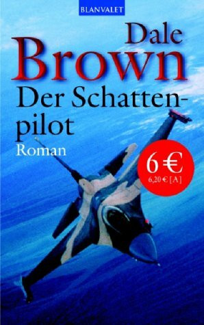Der Schattenpilot: Roman