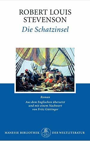 Die Schatzinsel: Roman (Klassiker der Kinderliteratur, Band 3)