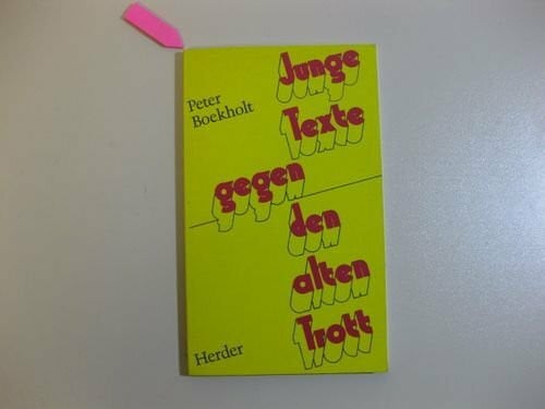Junge Texte gegen den alten Trott. Ein Lebensalphabet